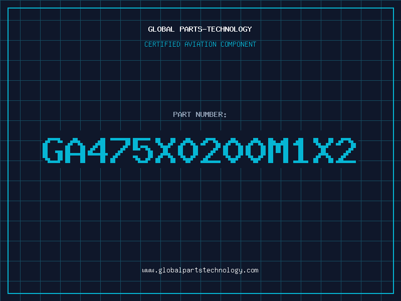 Aviation Part GA475X0200M1X2
