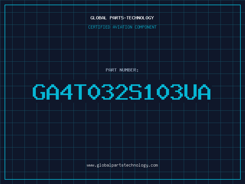 Aviation Part GA4T032S103UA