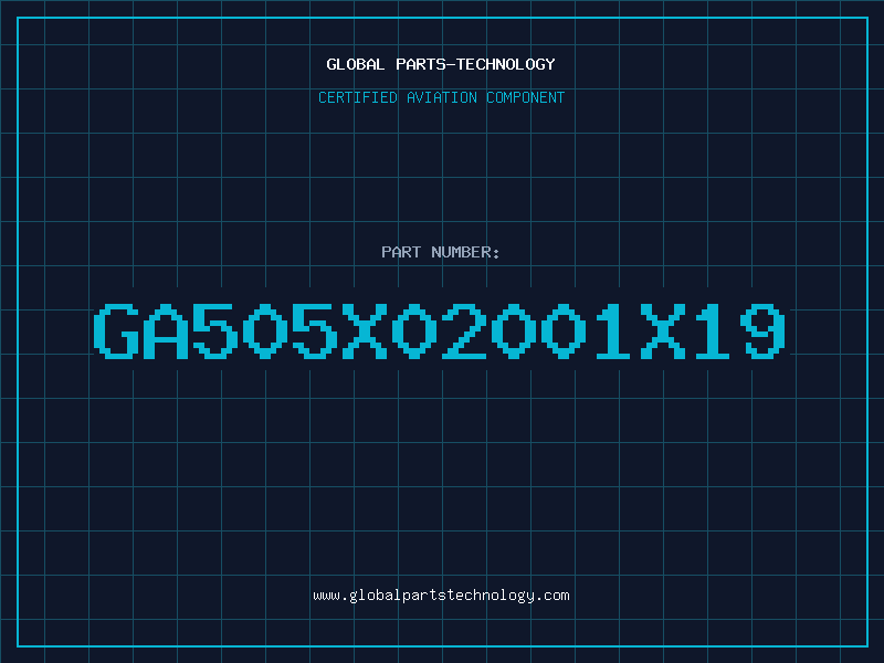 Aviation Part GA505X02001X19
