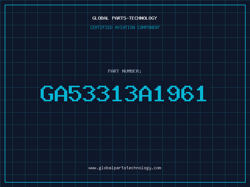 Aviation Part GA53313A1961