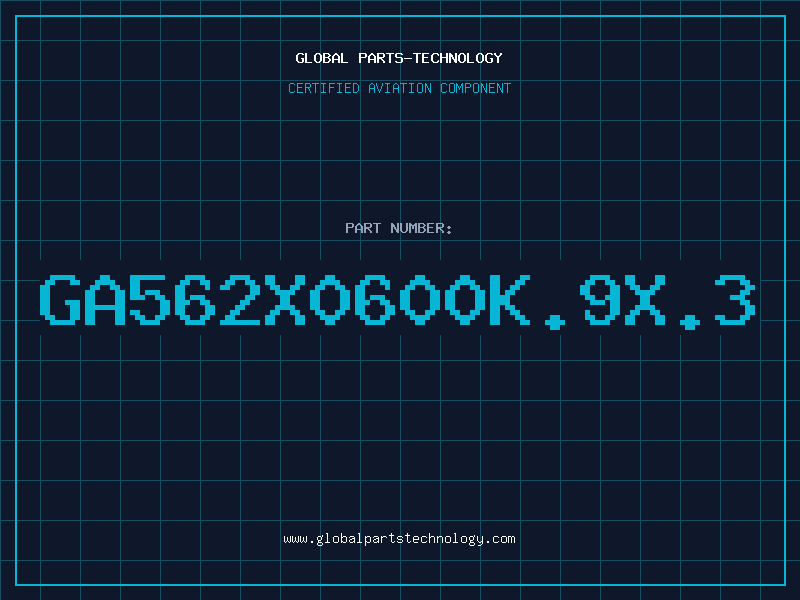 Aviation Part GA562X0600K.9X.3