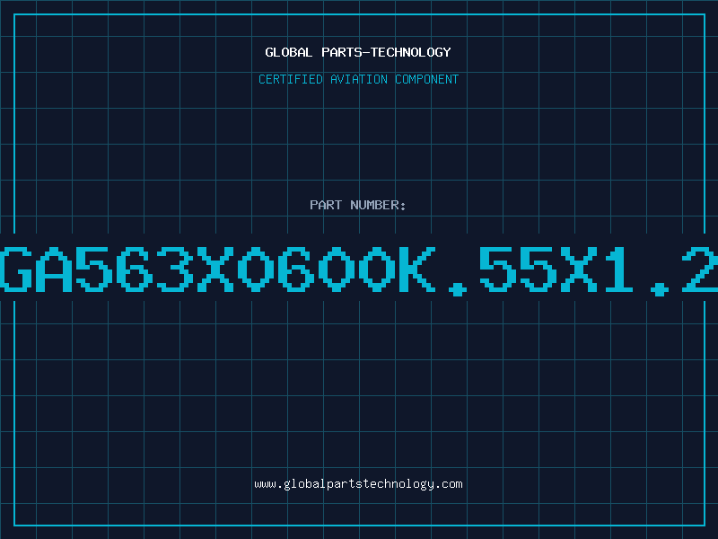 Aviation Part GA563X0600K.55X1.2