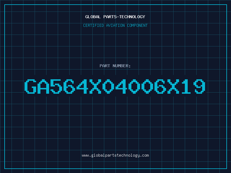 Aviation Part GA564X04006X19