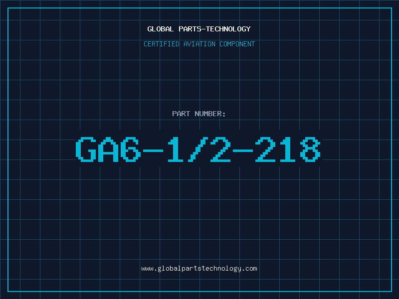 Aviation Part GA6-1/2-218