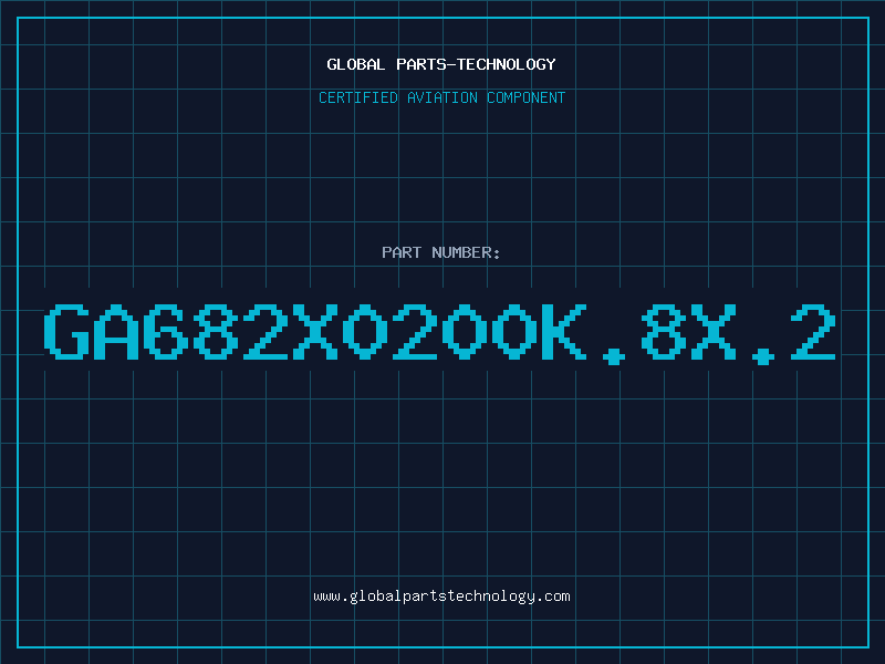 Aviation Part GA682X0200K.8X.2