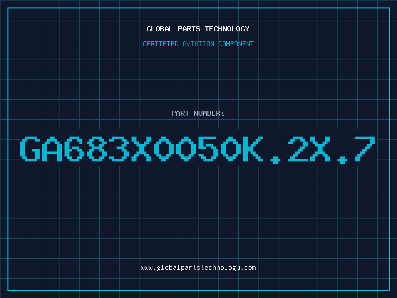 Aviation Part GA683X0050K.2X.7