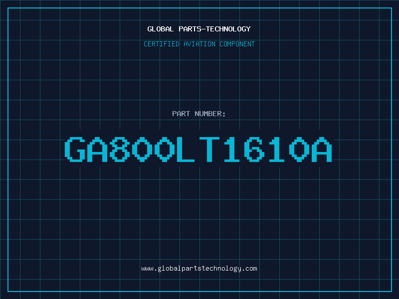 Aviation Part GA800LT1610A