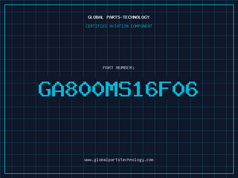 Aviation Part GA800MS16F06
