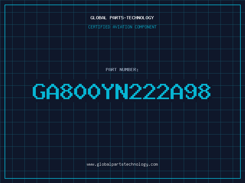 Aviation Part GA800YN222A98
