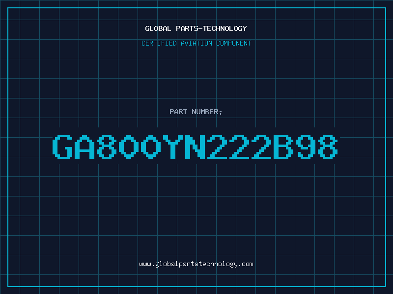 Aviation Part GA800YN222B98