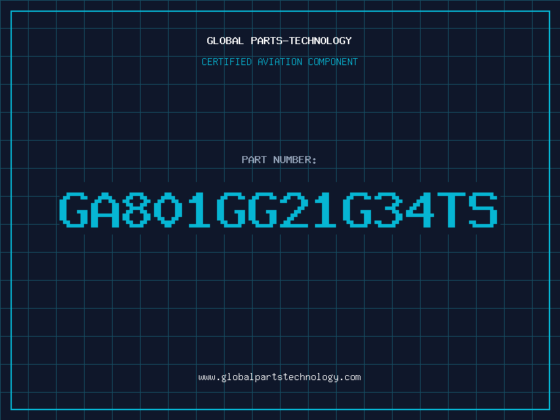 Aviation Part GA801GG21G34TS
