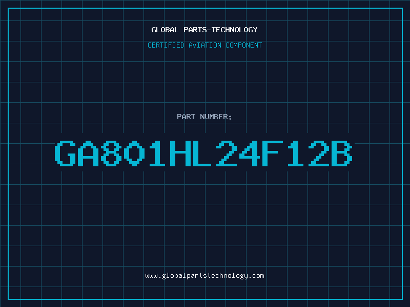 Aviation Part GA801HL24F12B