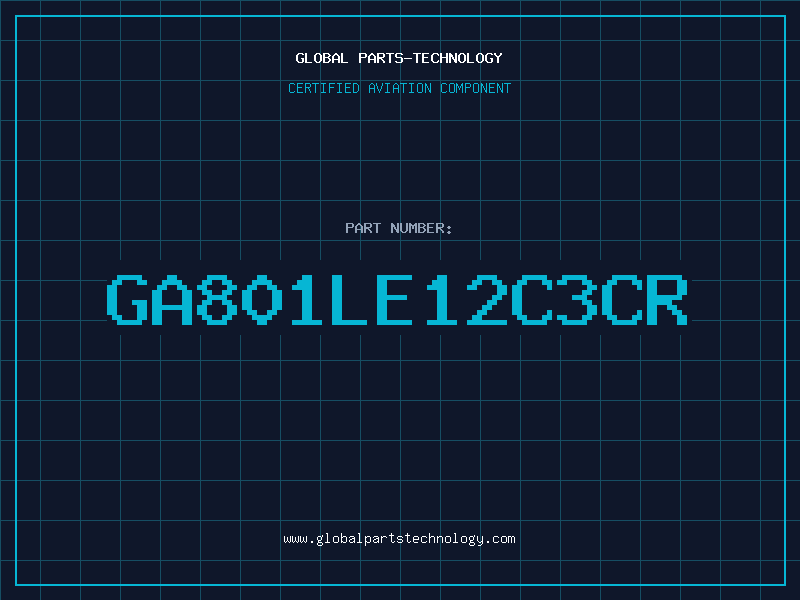Aviation Part GA801LE12C3CR