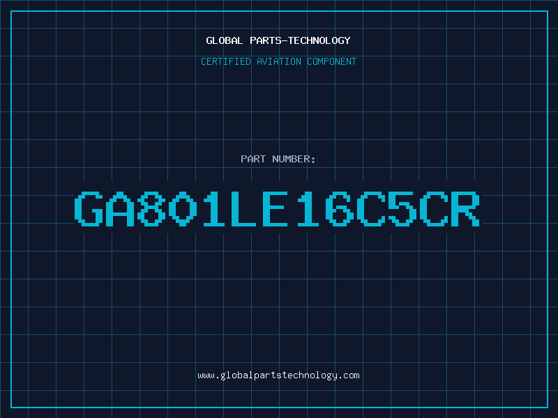 Aviation Part GA801LE16C5CR