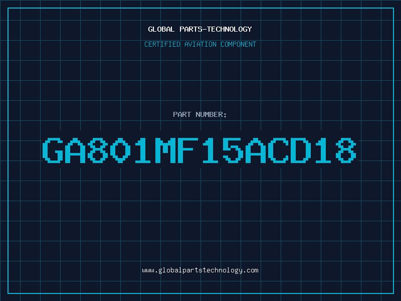 Aviation Part GA801MF15ACD18