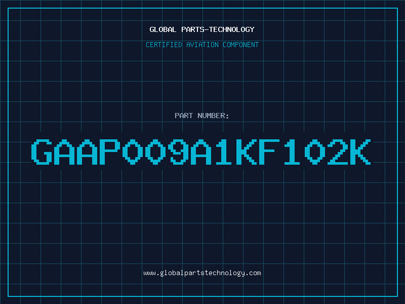 Aviation Part GAAP009A1KF102K