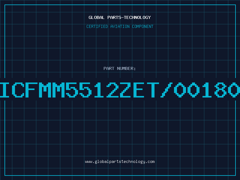 Aviation Part GAASICFMM5512ZET/001800MHz
