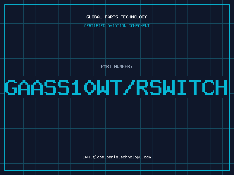 Aviation Part GAASS10WT/RSWITCH