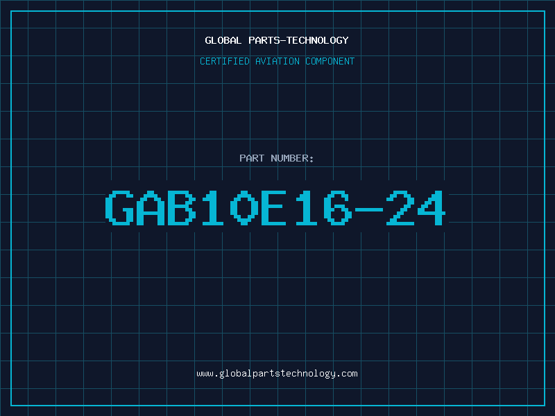 Aviation Part GAB10E16-24