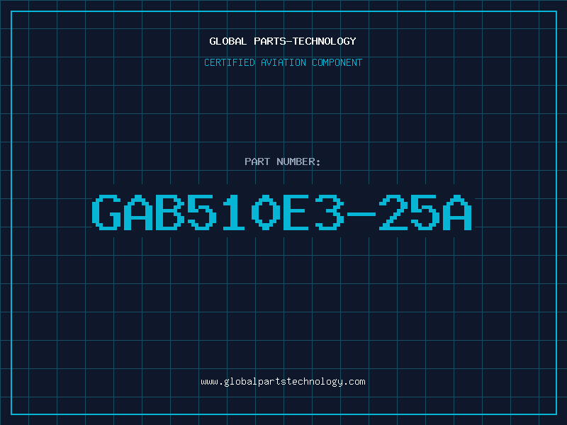 Aviation Part GAB510E3-25A