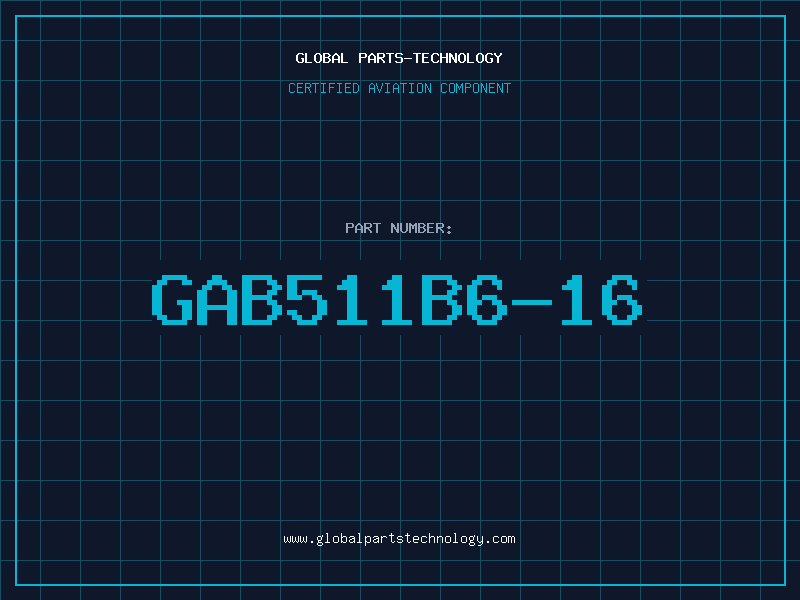 Aviation Part GAB511B6-16