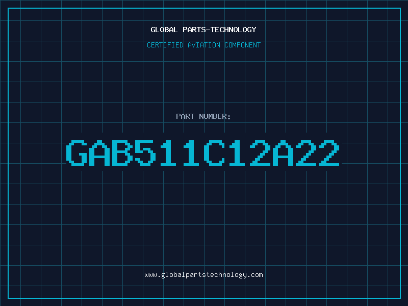 Aviation Part GAB511C12A22