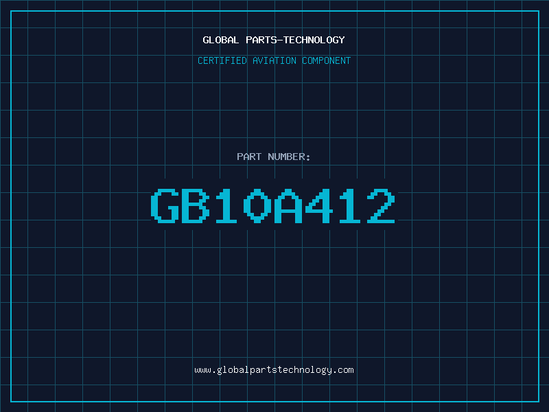 Aviation Part GB10A412