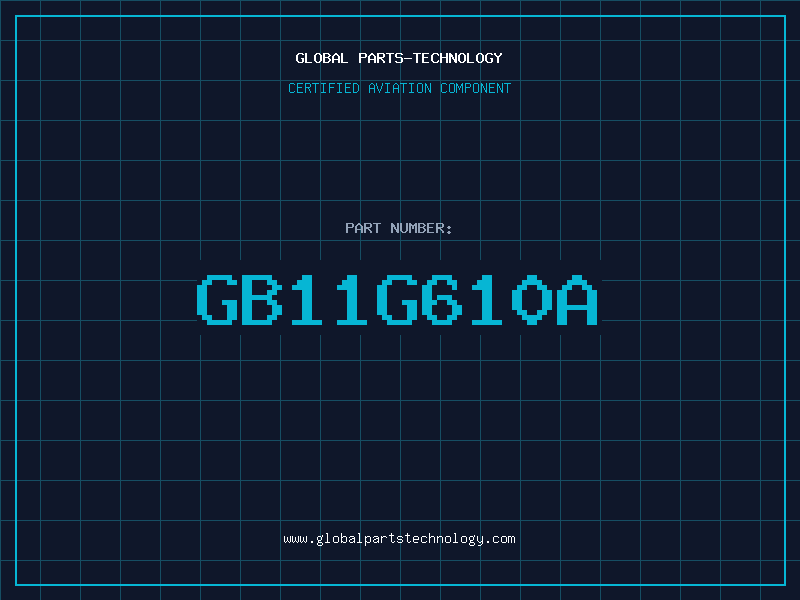 Aviation Part GB11G610A