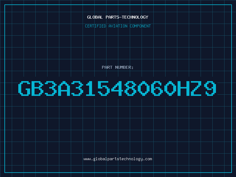 Aviation Part GB3A31548060HZ9