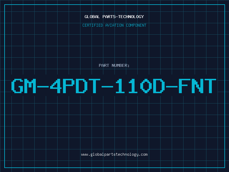 Aviation Part GM-4PDT-110D-FNT