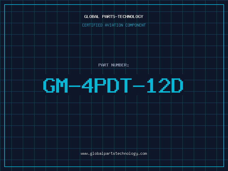 Aviation Part GM-4PDT-12D