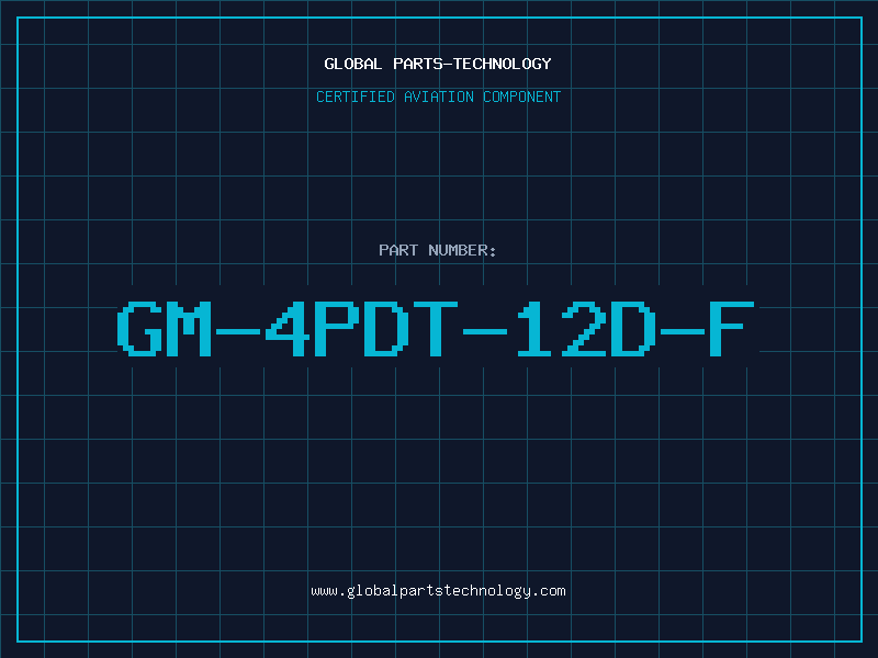 Aviation Part GM-4PDT-12D-F
