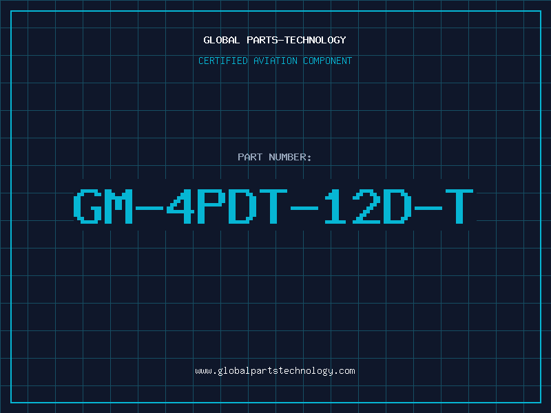 Aviation Part GM-4PDT-12D-T