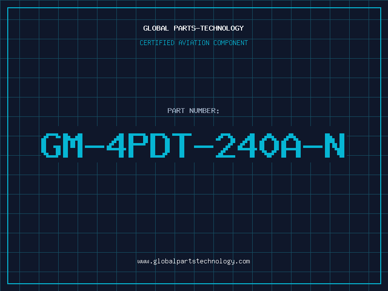 Aviation Part GM-4PDT-240A-N