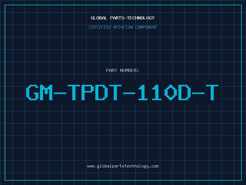 Aviation Part GM-TPDT-110D-T