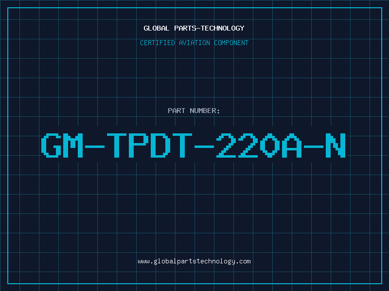 Aviation Part GM-TPDT-220A-N