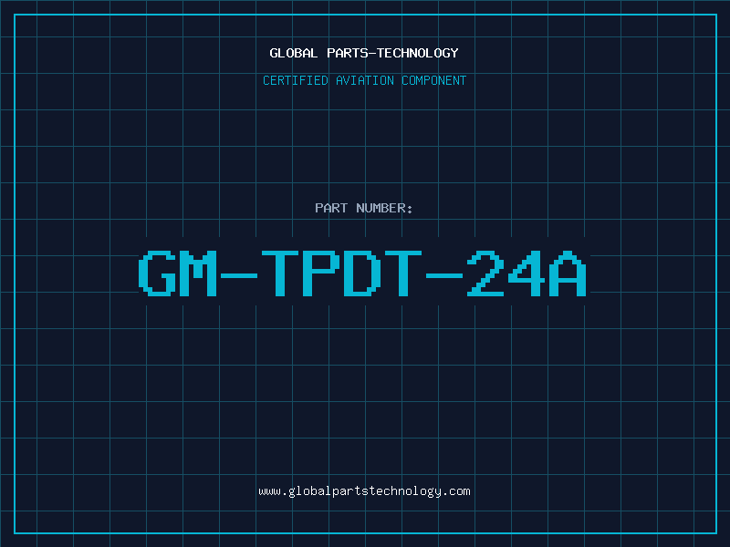 Aviation Part GM-TPDT-24A