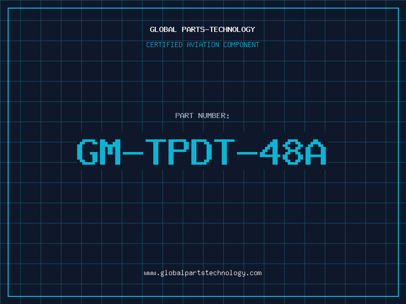 Aviation Part GM-TPDT-48A