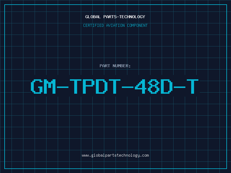 Aviation Part GM-TPDT-48D-T