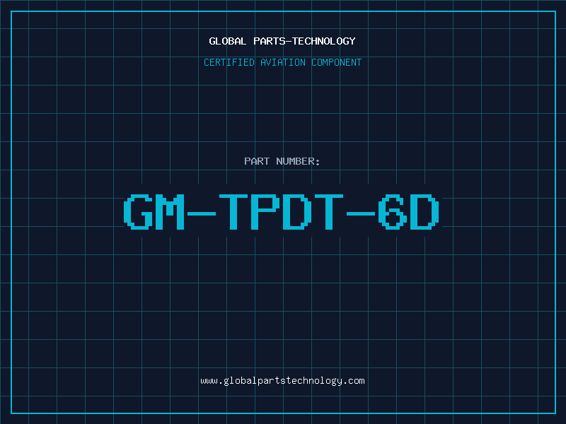 Aviation Part GM-TPDT-6D