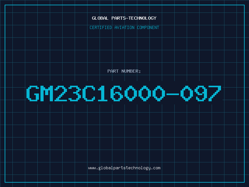 Aviation Part GM23C16000-097