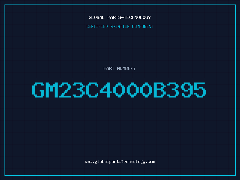 Aviation Part GM23C4000B395