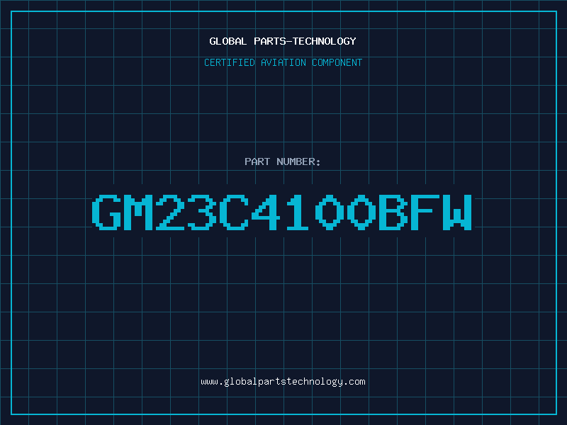 Aviation Part GM23C4100BFW