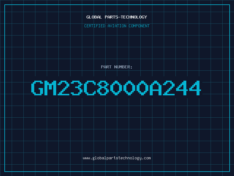 Aviation Part GM23C8000A244