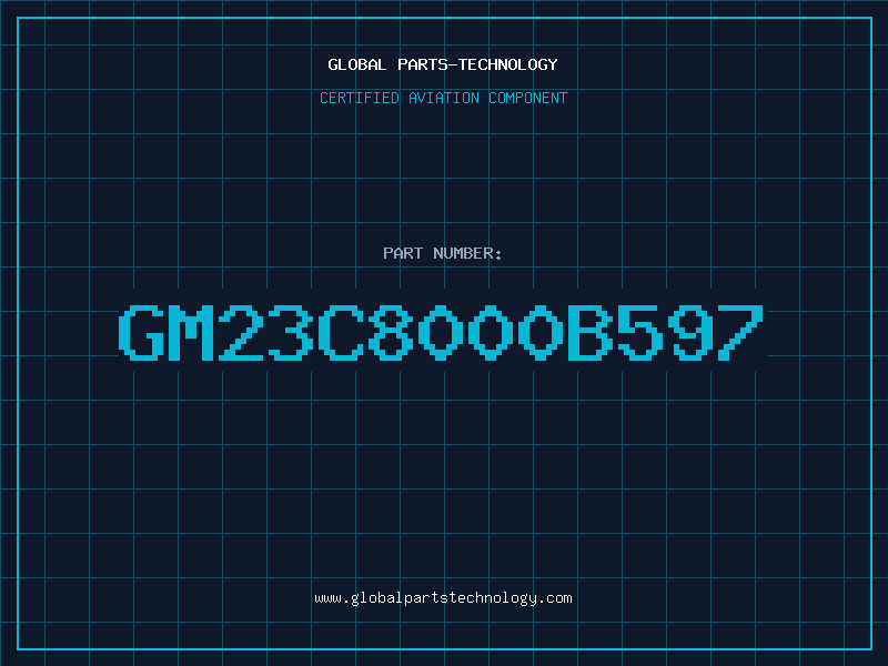 Aviation Part GM23C8000B597