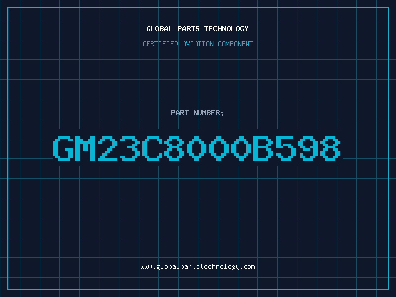Aviation Part GM23C8000B598
