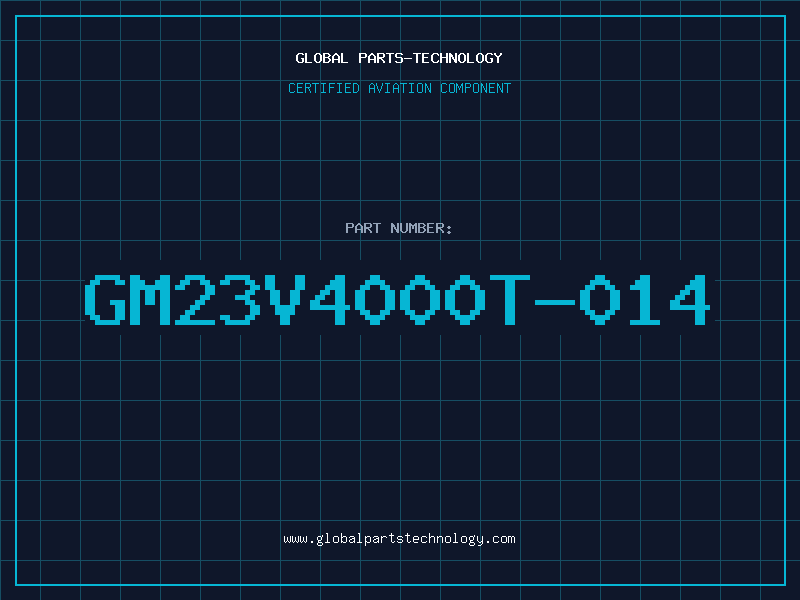 Aviation Part GM23V4000T-014