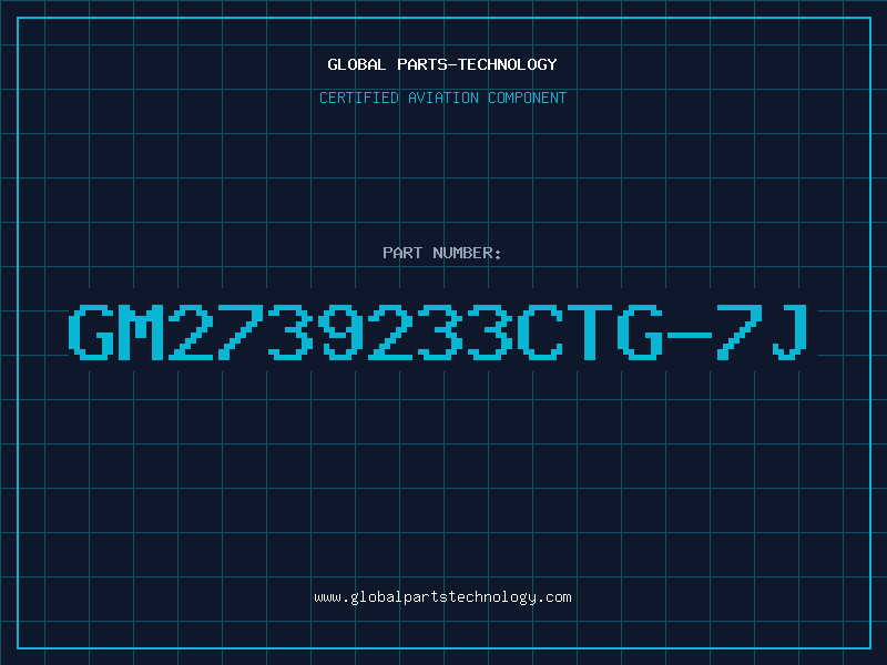 Aviation Part GM2739233CTG-7J