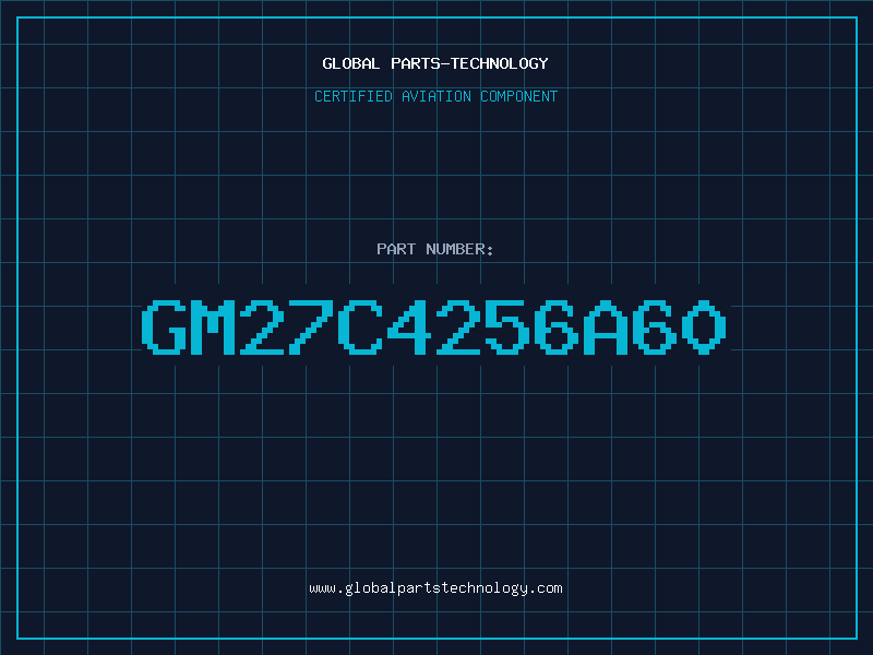 Aviation Part GM27C4256A60