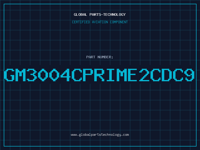 Aviation Part GM3004CPRIME2CDC9